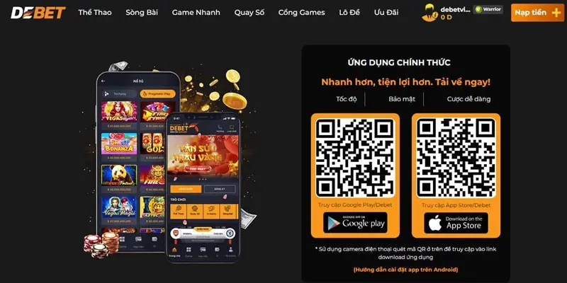 Tải app về điện thoại để dễ dàng tham gia trải nghiệm game tại Debet Tải app về điện thoại để dễ dàng tham gia trải nghiệm game tại Debet