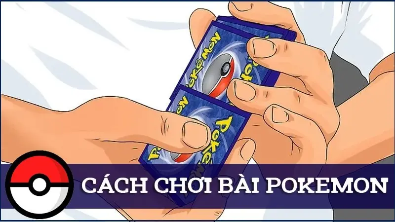 danh bai pokemon 1 Chuẩn bị đủ số lượng bài Pokemon trước khi bắt đầu
